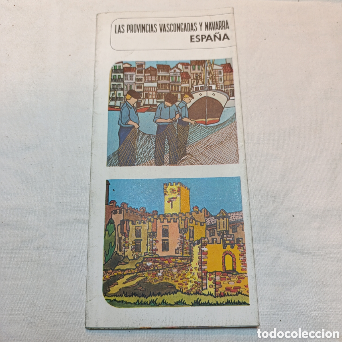 Travel Brochures: EUSKAL HERRIA,provincias Vascongadas y Navarra A&ntilde;os 60, Ministerio de Informaci&oacute;n y Turismo.16 p&aacute;g