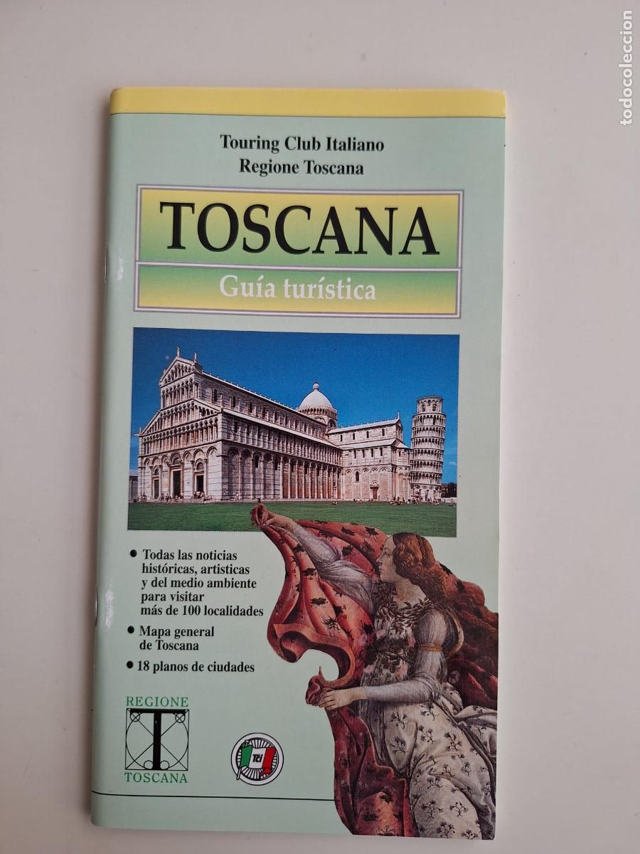 Tourismusbrosch&uuml;ren: Gu&iacute;a tur&iacute;stica Toscana Touring Club Italiano Texto en castellano Italia 1995