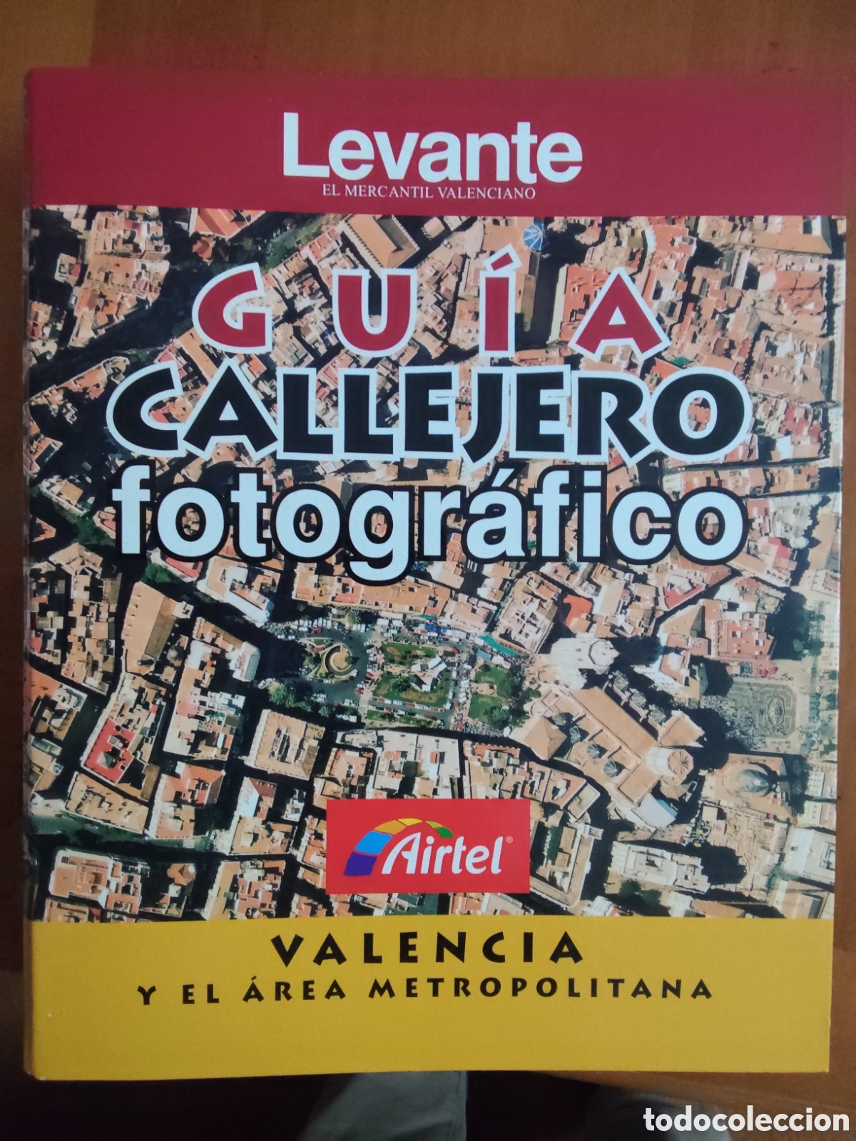 Brochures de tourisme: GUIA CALLEJERO FOTOGRAFICO .VALENCIA ( PERIODICO LEVANTE)