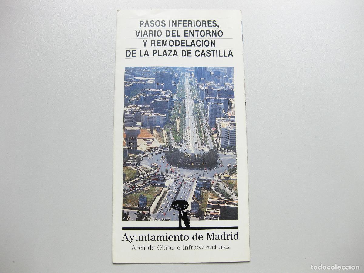 Folhetos de turismo: FOLLETO EXPLICATIVO DE LAS OBRAS DE REMODELACI&Oacute;N DE PLAZA DE CASTILLA. PASOS INFERIORES. MADRID 1991
