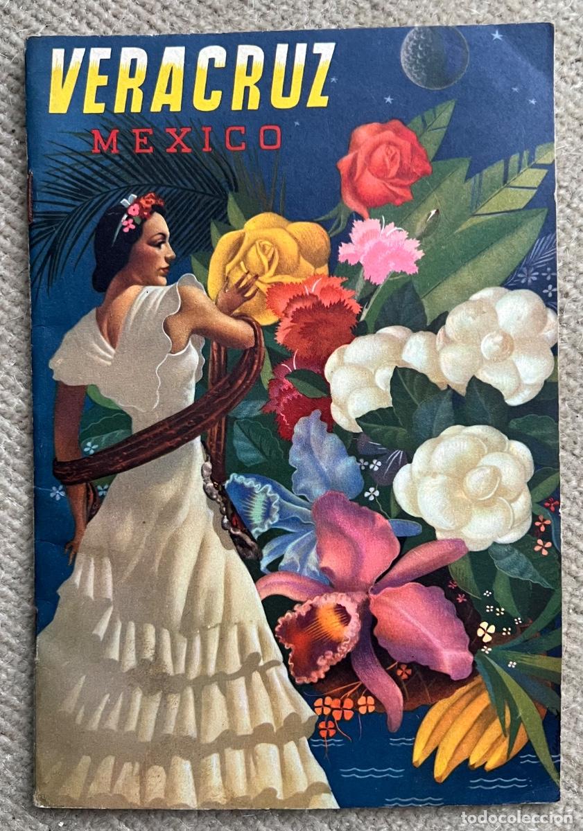 Brochures de tourisme: Folleto de turismo de Veracruz - M&eacute;xico - A&ntilde;os 50 (32 p&aacute;ginas)