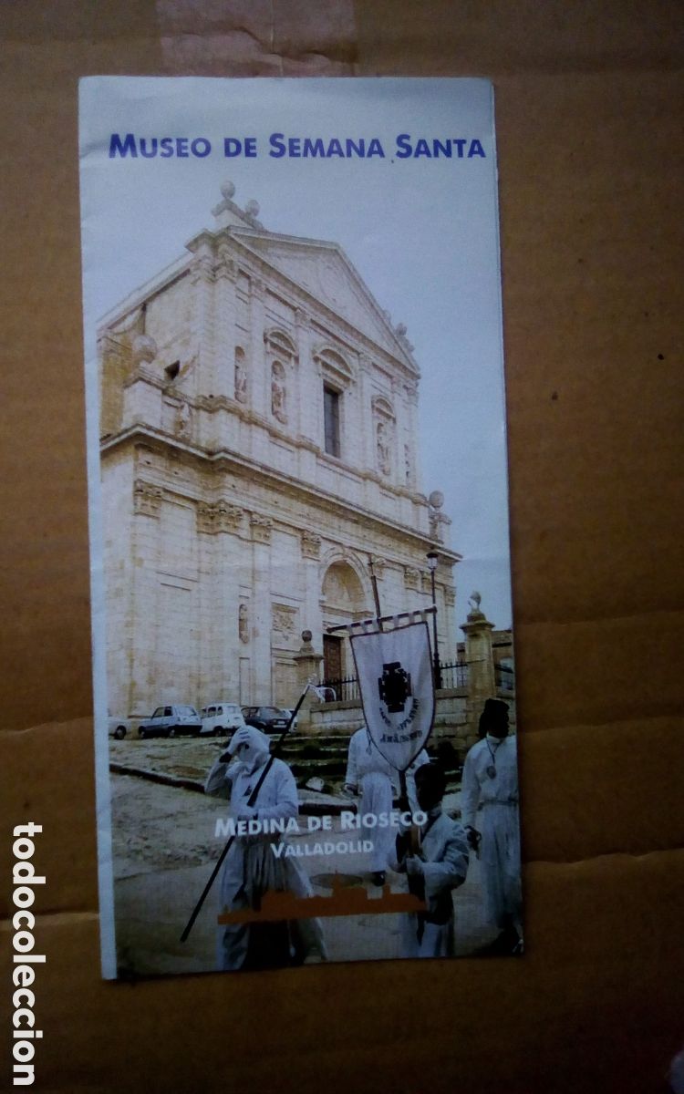 Travel Brochures: Tr&iacute;ptico Museo de Semana Santa. Medina de R&iacute;oseco, Valladolid. A&ntilde;os 90s.