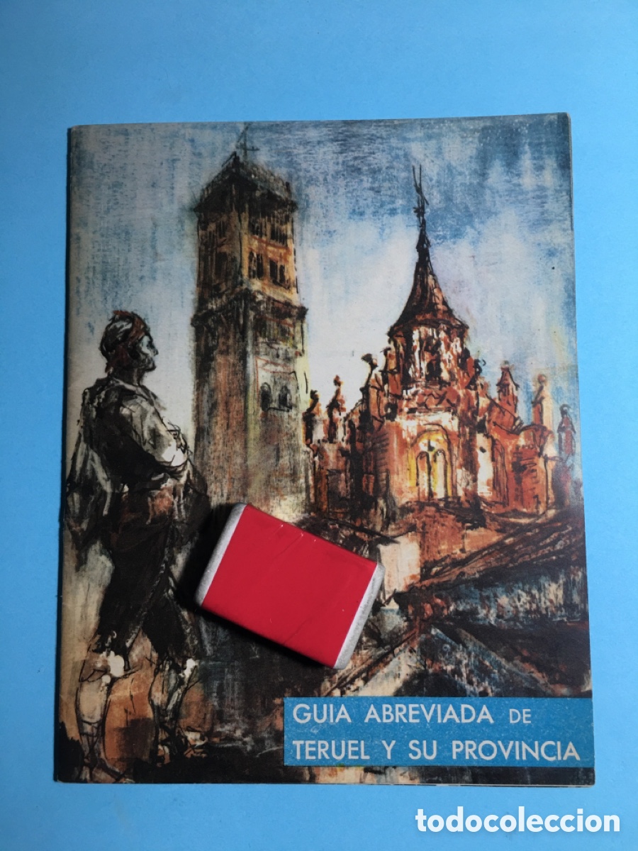 Folhetos de turismo: ANTIGUO FOLLETO &lsquo;&rsquo;GU&Iacute;A ABREVIADA DE TERUEL Y SU PROVINCIA MAPA RUTAS TUR&Iacute;STICAS