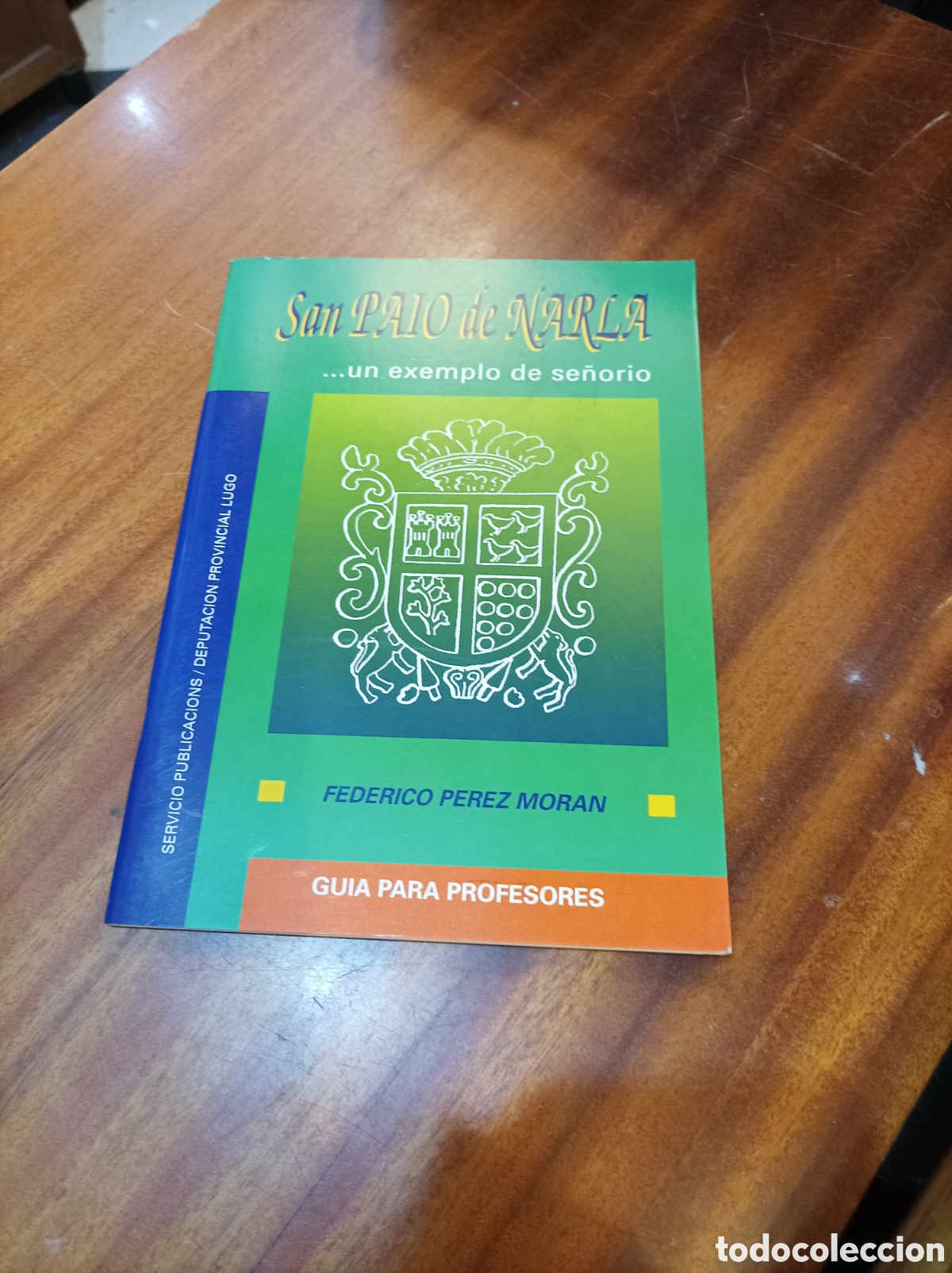 Travel Brochures: ENOGRAFIA SAN PAIO DE NARLA LUGO . GUIA PARA PROFESORES.. FEDERICO P&Eacute;REZ MORAN.1994