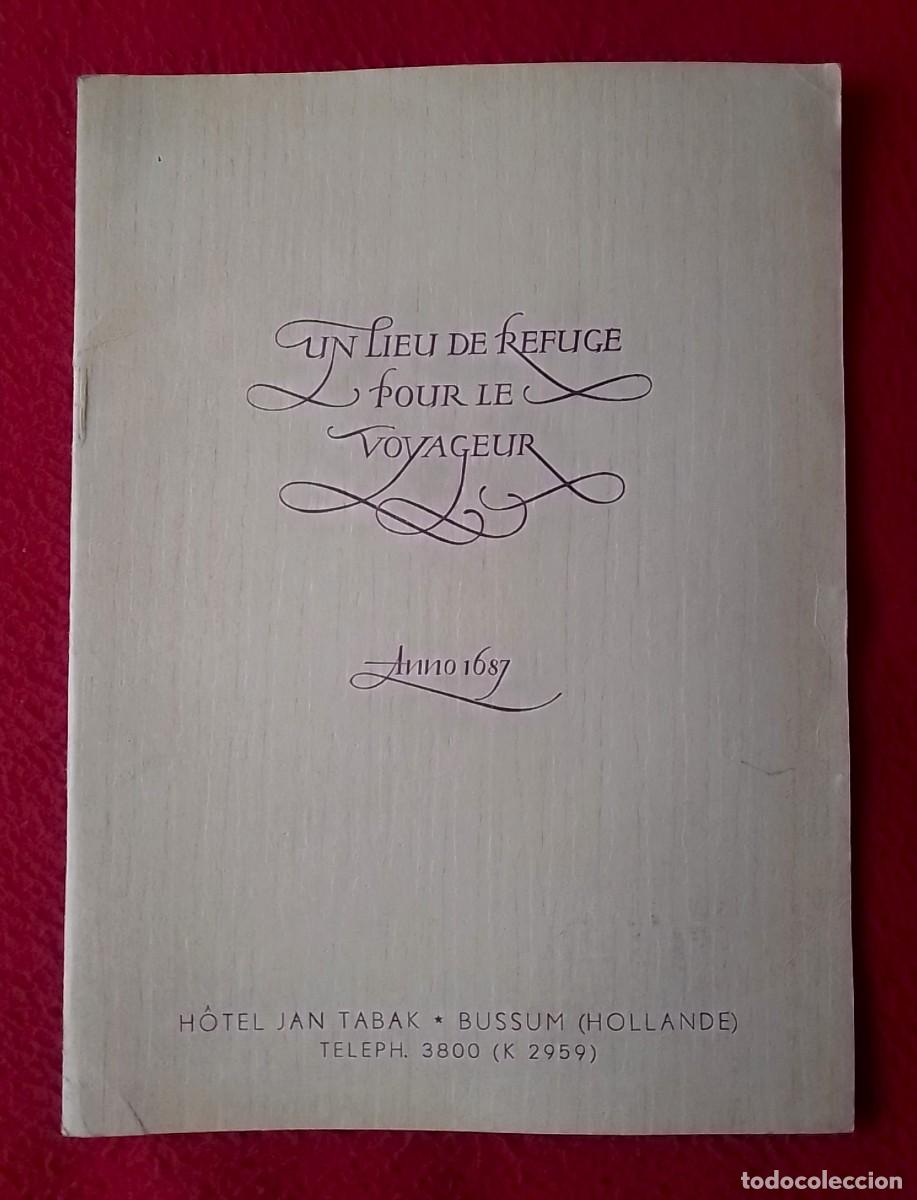 Travel Brochures: ANTIGUO CUADERNO GU&Iacute;A O SIMILAR UN LIEU DE REFUGE POUR LE VOYAGEUR H&Ocirc;TEL JAN TABAK BUSSUM HOLLANDE..