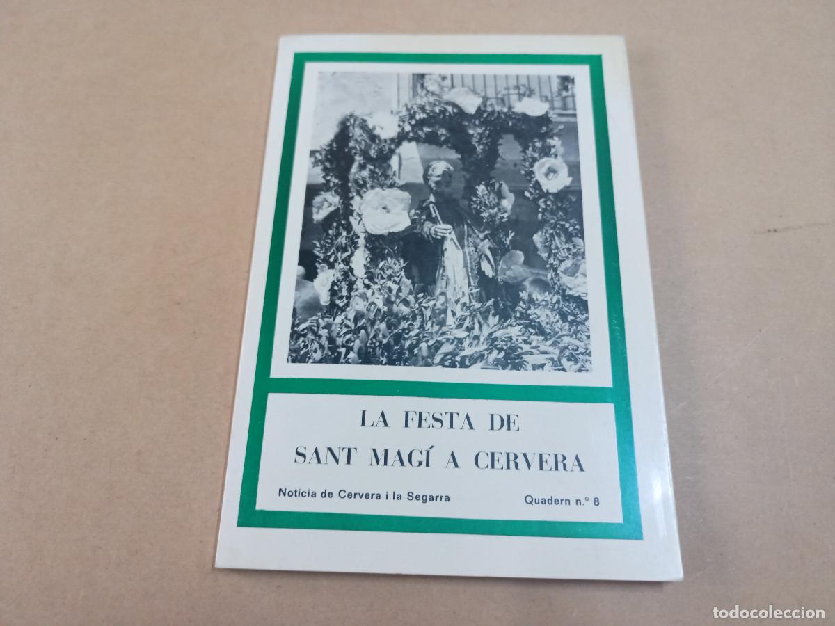 Folletos de turismo: SEGARRA - LA FESTA DE SANT MAG&Iacute; A CERVERA - RAM&Oacute;N TURULL/EMILI RABELL/RAMON M&ordf; XUCL&Agrave;
