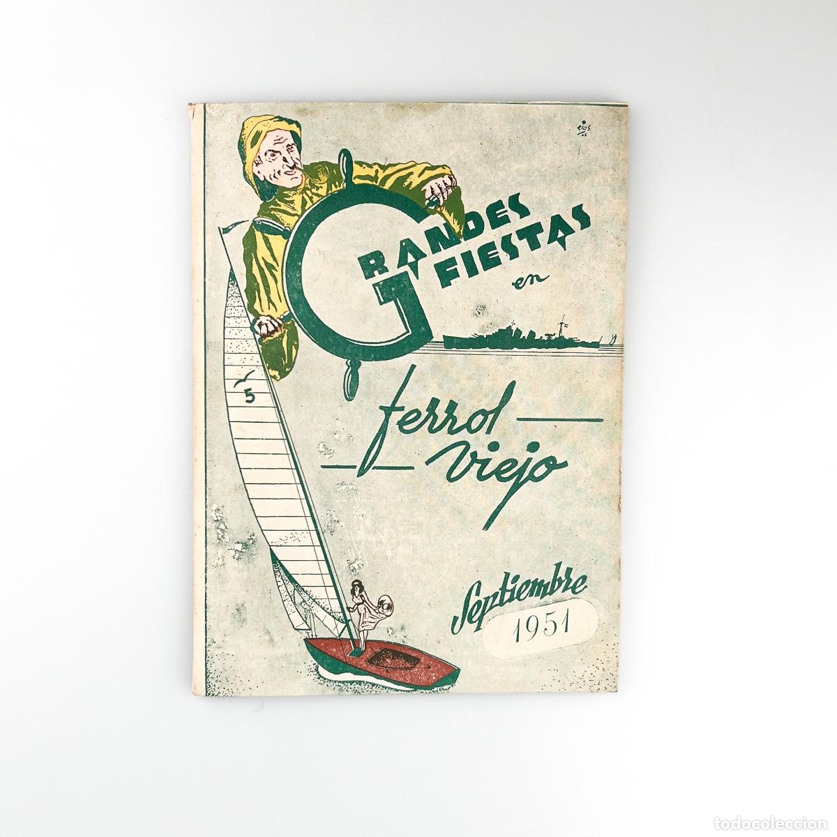Brochures de tourisme: Grandes fiestas en Ferrol Viejo 1951