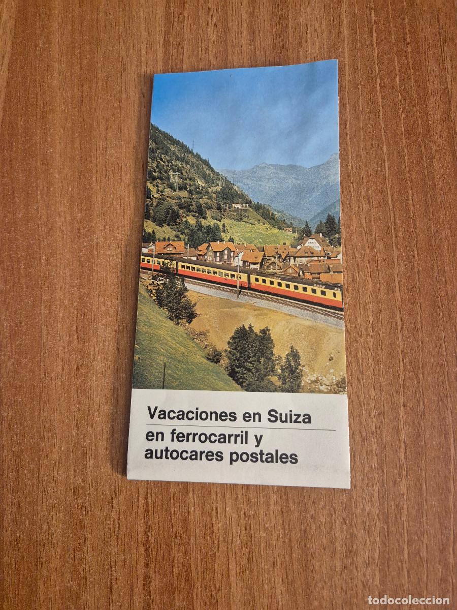 Travel Brochures: FOLLETO VACACIONES EN SUIZA EN FERROCARRIL Y AUTOCARES POSTALES.