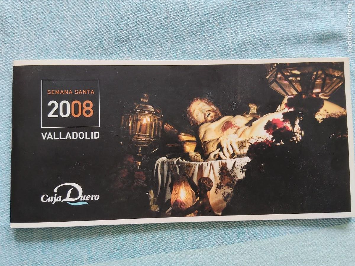 Travel Brochures: FOLLETO SEMANA SANTA VALLADOLID 2008 RECORRIDOS COFRADIAS HISTORIA DE LAS COFRADIAS CAJA DUERO