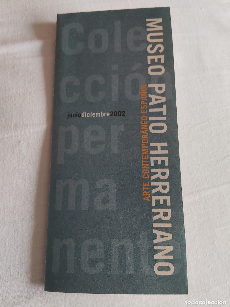 Travel Brochures: FOLLETO MUSEO PATIO HERRERIANO DE VALLADOLID ARTE CONTENPORANEO ESPA&Ntilde;OL 2002