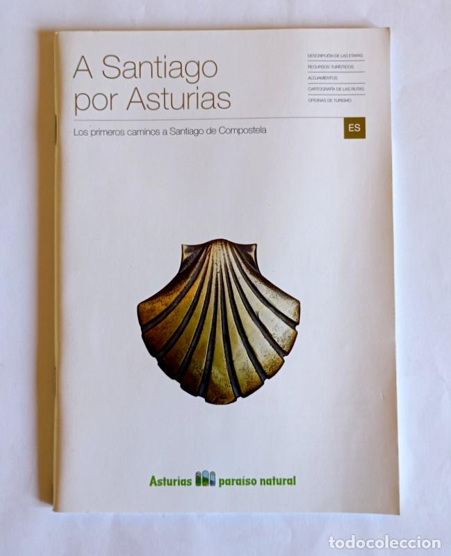 Travel Brochures: A SANTIAGO POR ASTURIAS - LOS PRIMEROS CAMINOS A SANTIAGO DE COMPOSTELA - CHEMA VEGA