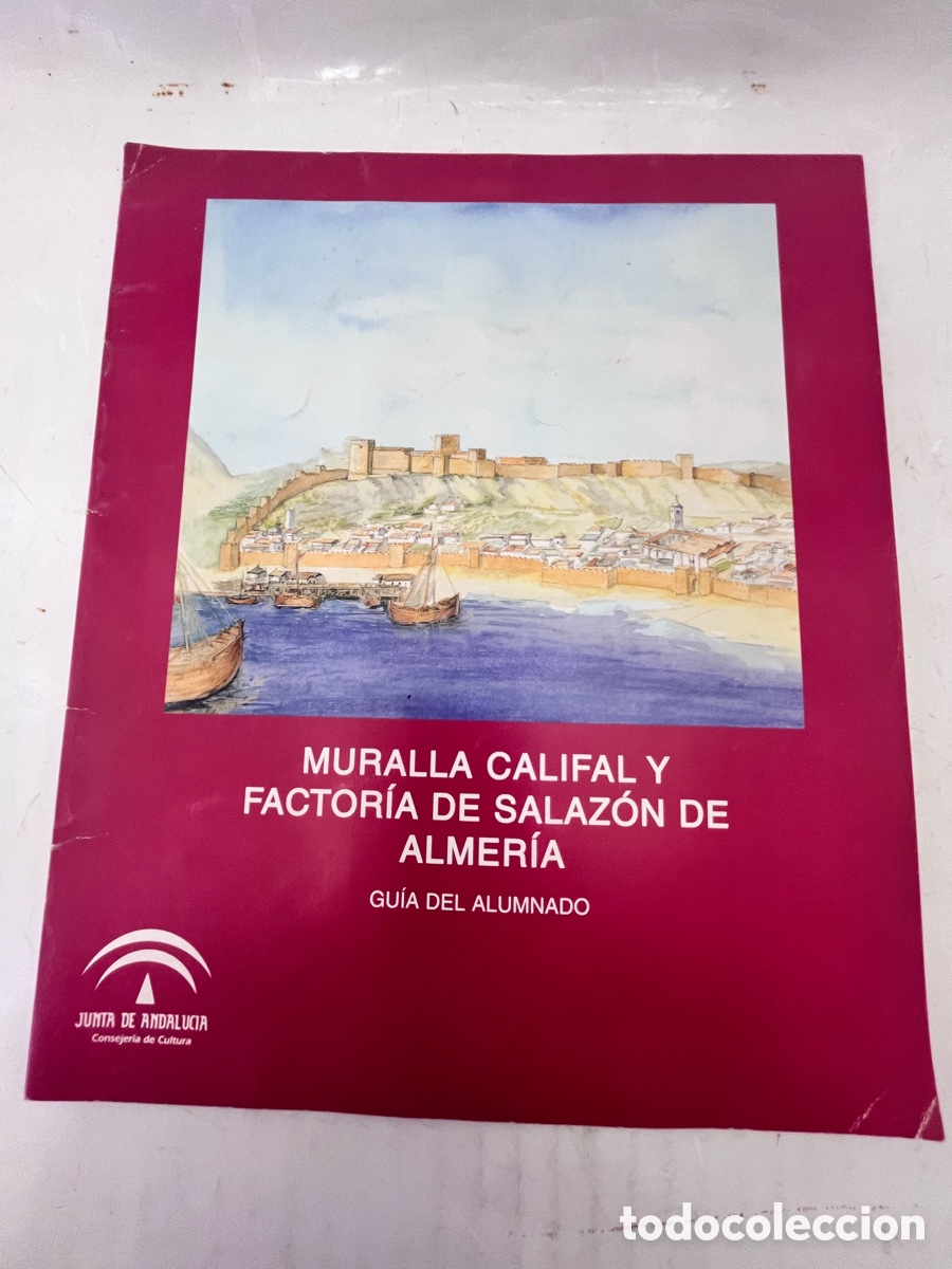 Travel Brochures: MURALLA CALIFAL Y FACTOR&Iacute;A DE SALAZ&Oacute;N DE ALMER&Iacute;A