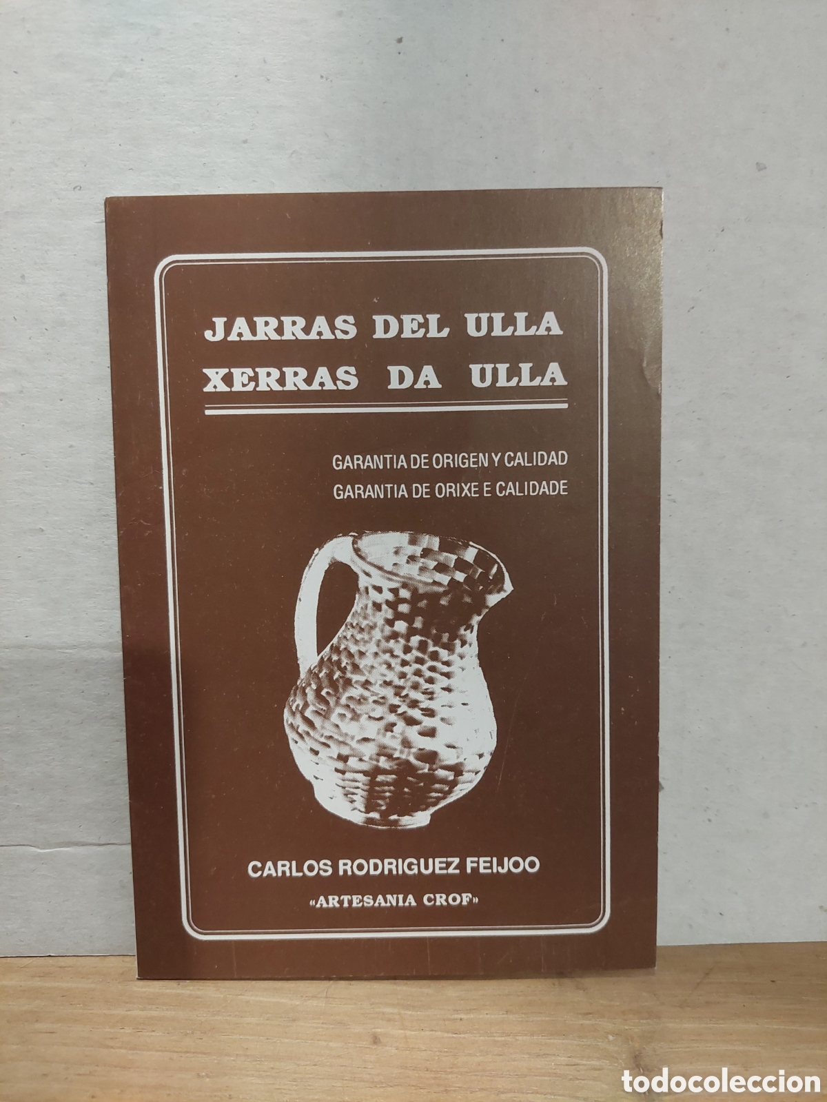 Travel Brochures: DIPTICO JARRAS DEL ULLA CARLOS RODRIGUEZ FEIJOO ARTESANIA CROF A ESTRADA PONTENOVA