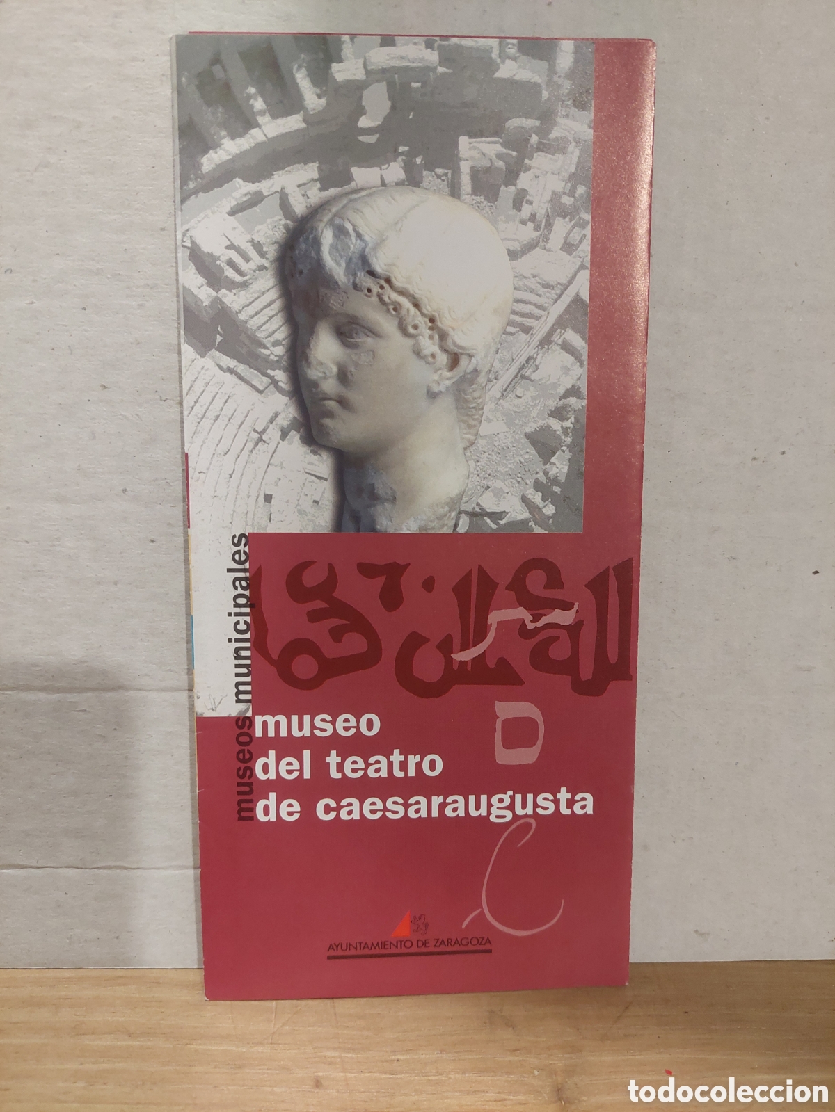 Travel Brochures: DIPTICO MUSRO DEL TEATRO DE CAESARAUGUSTA ZARAGOZA