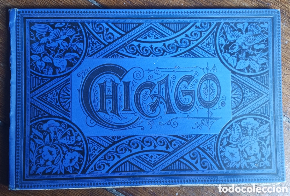 Brochures de tourisme: CHICAGO. &Aacute;lbum de 1892. Tiene 21 l&aacute;minas con im&aacute;genes de la ciudad. 15,7 x 24 cms. Vell i Bell.