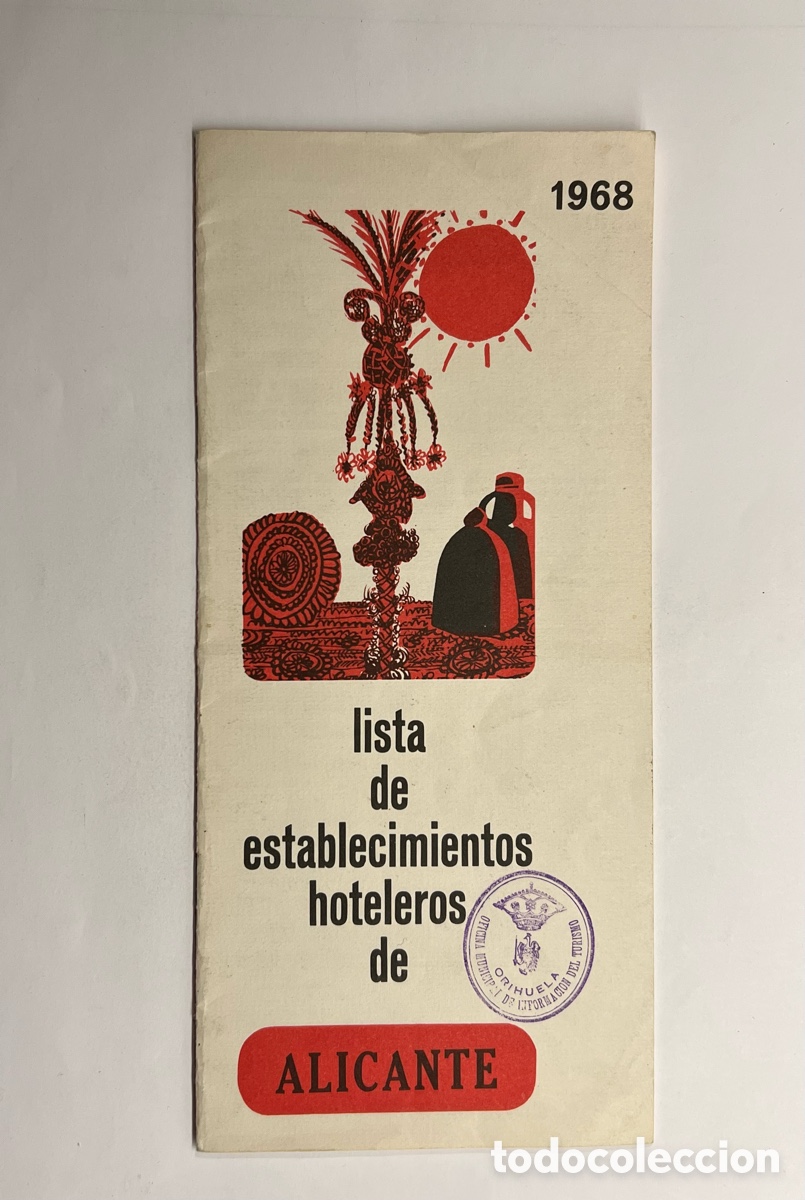 Brochures de tourisme: ALICANTE. Lista establecimientos hoteleros. Oficina de Informaci&oacute;n de Turismo de Orihuela (a.1968)