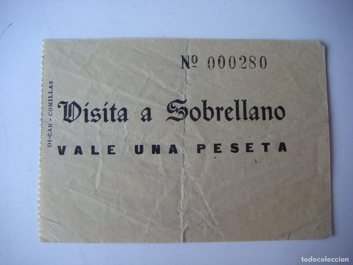 Brochures de tourisme: ENTRADA ANTIGUA VISITA A SOBRELLANO VALE UNA PESETA-(&)