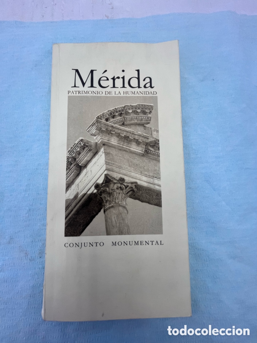 Travel Brochures: Libreto tur&iacute;stico de M&Eacute;RIDA PATRIMONIO DE LA HUMANIDAD - conjunto monumental