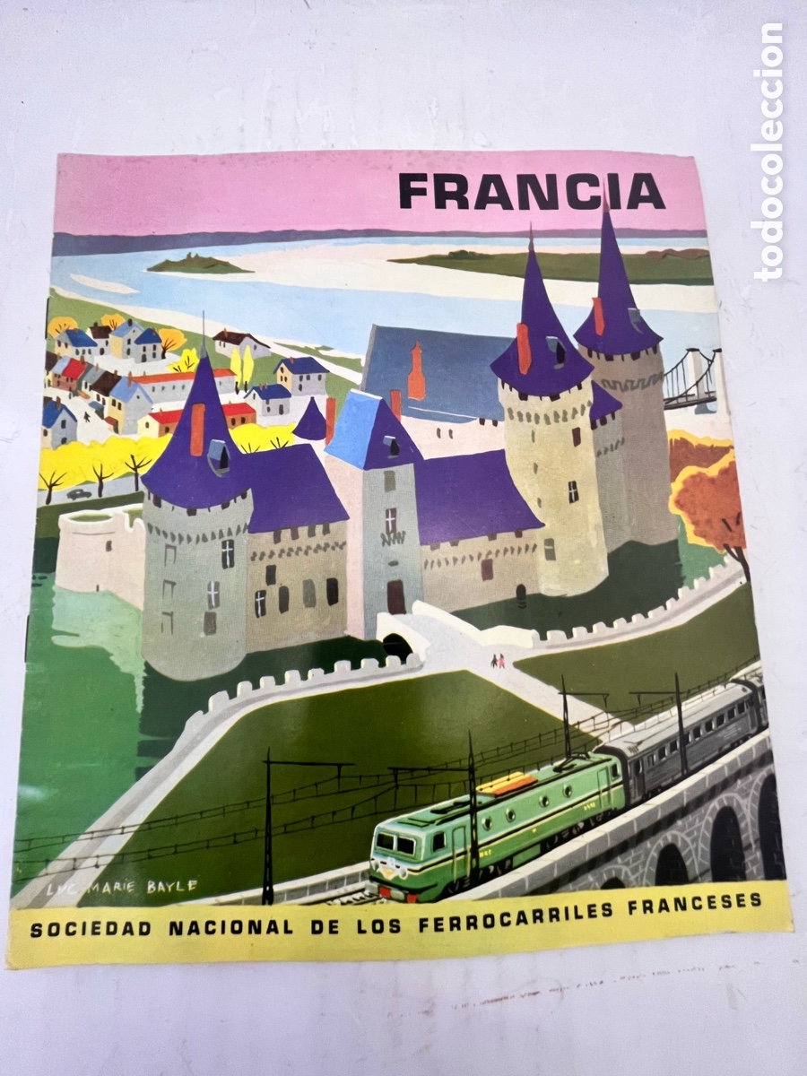 Travel Brochures: Folleto tur&iacute;stico de FRANCIA- a&ntilde;os 60- SOCIEDAD NACIONAL DE FERROCARRILES FRANCESES