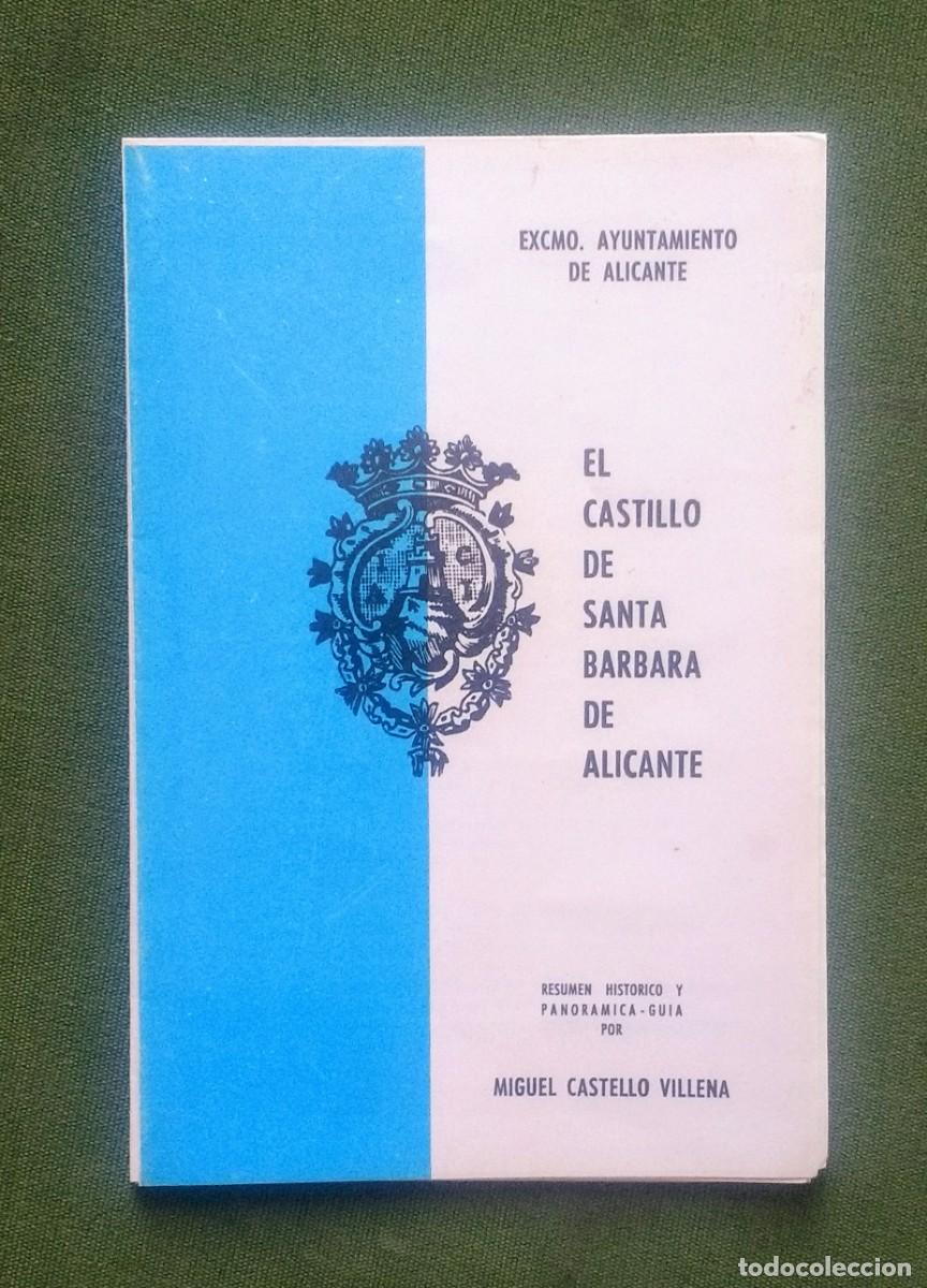 Travel Brochures: EL CASTILLO DE SANTA BARBARA DE ALICANTE - RESUMEN HIST&Oacute;RICO Y PANORAMA-GUIA POR M. CASTELL&Oacute; VILLENA