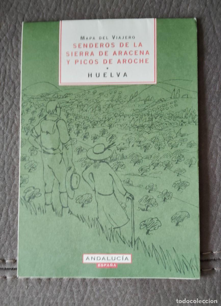 Travel Brochures: MAPA DEL VIAJERO, SENDEROS DE LA SIERRA DE ARACENA Y PICOS DE AROCHE, Env&iacute;o gratis