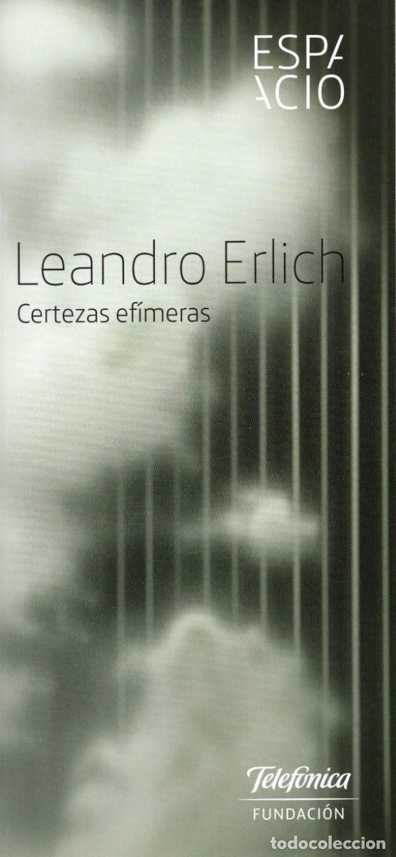 Travel Brochures: Folleto desplegable Exposici&oacute;n Certezas ef&iacute;meras. Fundaci&oacute;n Telef&oacute;nica. Leandro Erlich. Abril 2017.