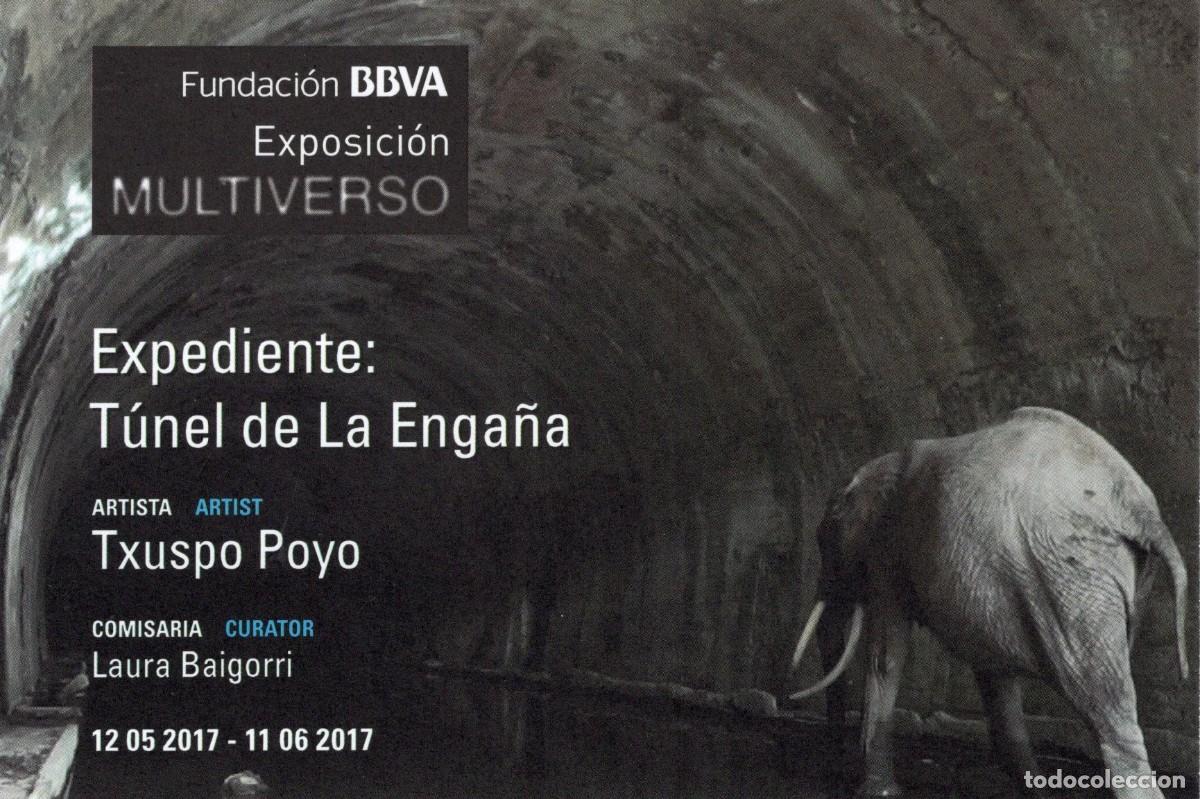 Travel Brochures: Postal-folleto exposici&oacute;n Expediente: T&uacute;nel de La Enga&ntilde;a. F. BBVA. Madrid. 2017. 15x10 cm.