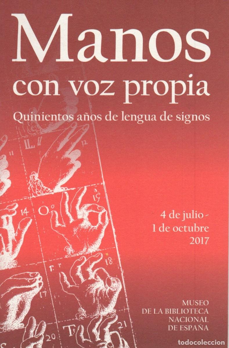 Tourismusbrosch&uuml;ren: Libro exposici&oacute;n. Manos con voz propia. Museo Biblioteca Nacional. Julio 2017.