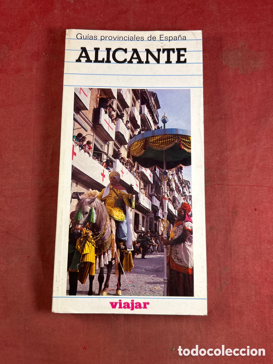 Folhetos de turismo: GU&Iacute;AS PROVICIALES DE ESPA&Ntilde;A. ALICANTE
