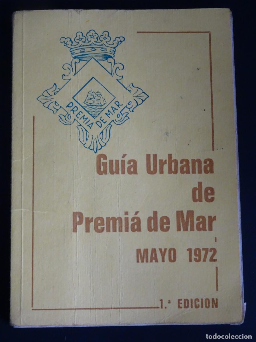 Folhetos de turismo: GU&Iacute;A URBANA, PREMIAR DE MAR, 1972, VER FOTOS