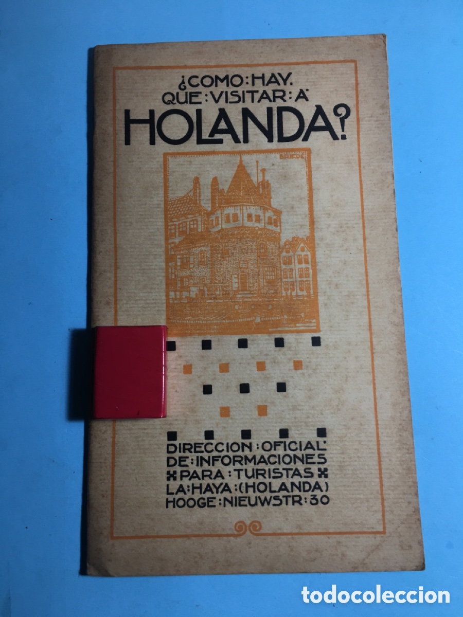 Tourismusbrosch&uuml;ren: 40/50&acute;s ca. &iquest;COMO HAY QUE VISITAR A HOLANDA? DEN HAAG LA HAYA TRADUCCI&Oacute;N DEFICIENTE AL CASTELLANO