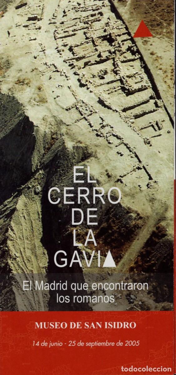 Folhetos de turismo: Folleto desplegable. El Cerro de La Gavia. Museo de San Isidro. Madrid. 2005.