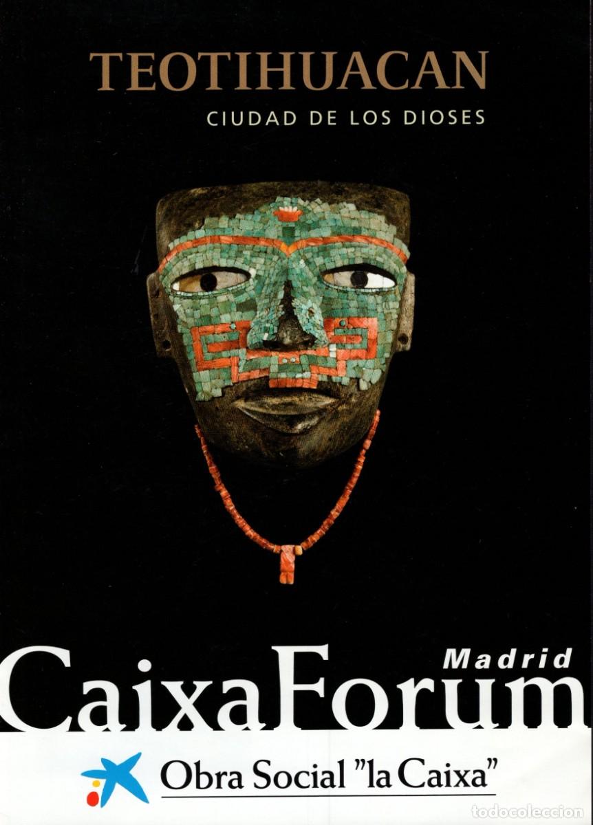 Folhetos de turismo: Folleto desplegable. Teotihuacan. Ciudad de los dioses. Caixa Forum. Madrid. 2011.