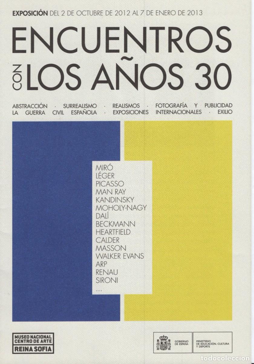 Folhetos de turismo: Folleto desplegable. Encuentros con los A&ntilde;os 30. Museo Reina Sofia. Madrid. 2012.