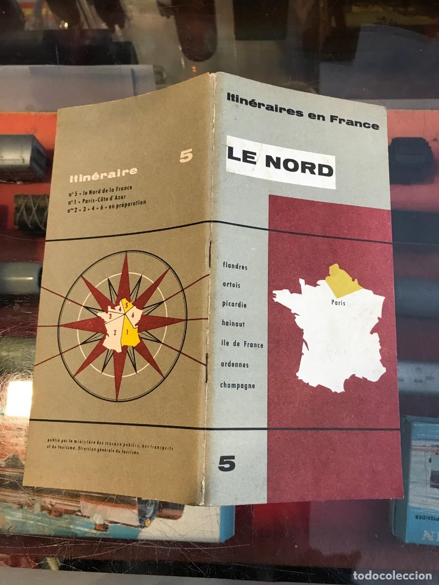 Folhetos de turismo: FOLLETO DE TURISMO. ITIN&Eacute;RAIRES EN FRANCE. LE NORD. FLANDRES-ARTOIS-PICARDIE-HAINAUT...