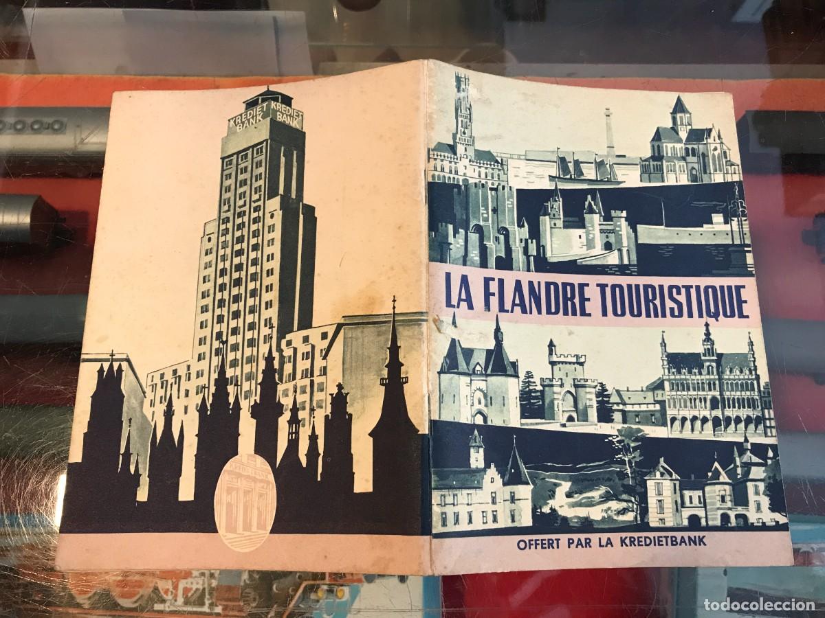 Folhetos de turismo: FOLLETO DE TURISMO. LA FLANDRE TOURISTIQUE. OFFERT PAR LA KREDIETBANK