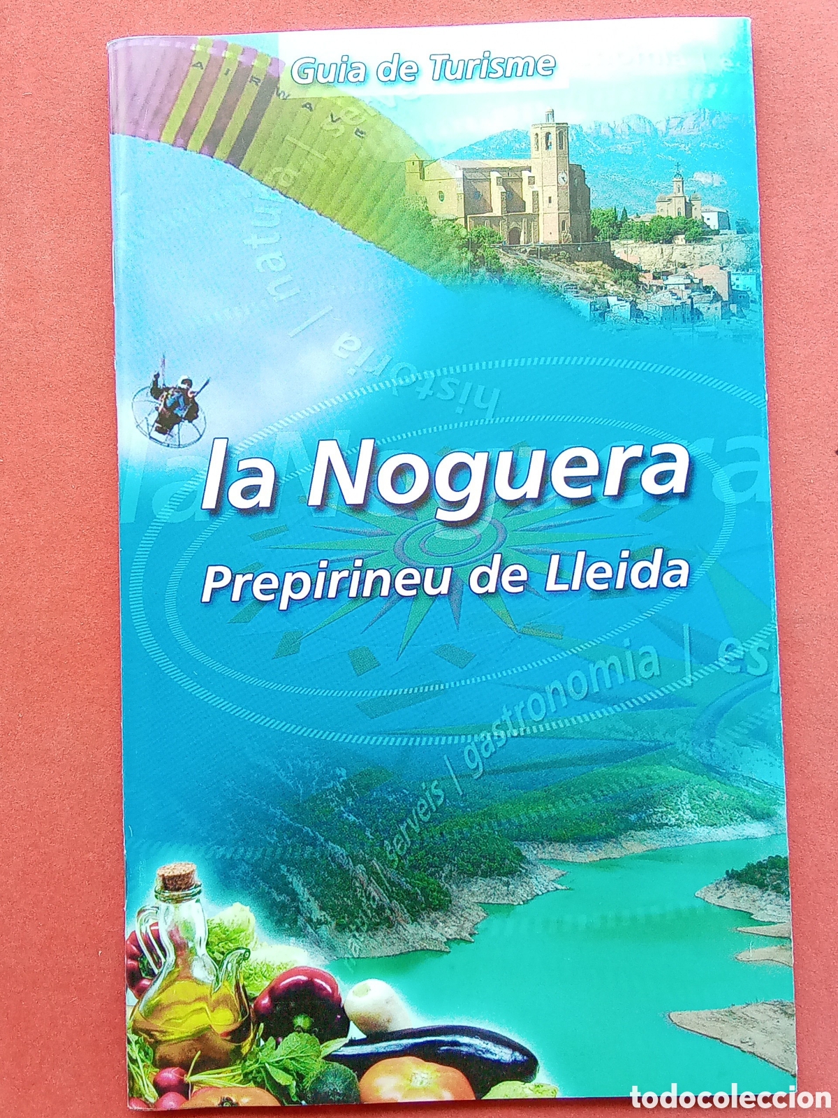 Folhetos de turismo: FOLLETO DE TURISMO .. GUIA CATALUNYA . LA NOGUERS