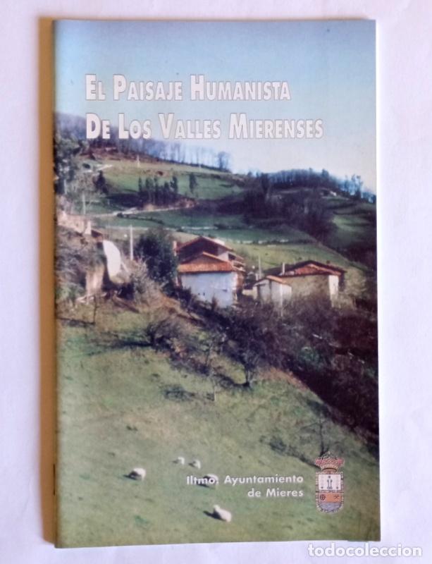 Tourismusbrosch&uuml;ren: EL PAISAJE HUMANISTA DE LOS VALLES MIERENSES - MIERES DEL CAMINO - ANGEL FERNANDEZ ORTEGA