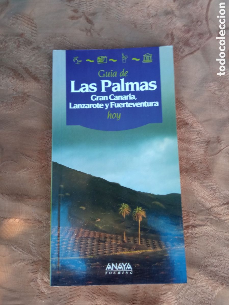 Folhetos de turismo: LAS PALMAS GRAN CANARIA LANZAROTE FUERTEVENTURA