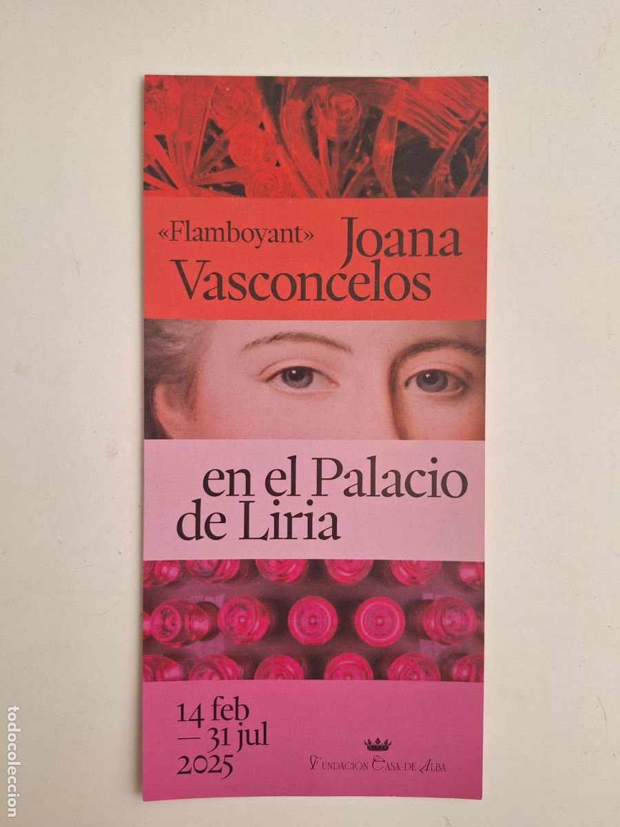 Folhetos de turismo: Hoja volandera exposici&oacute;n Flamboyant Joana Vasconcelos en el Palacio de Liria Madrid 2025