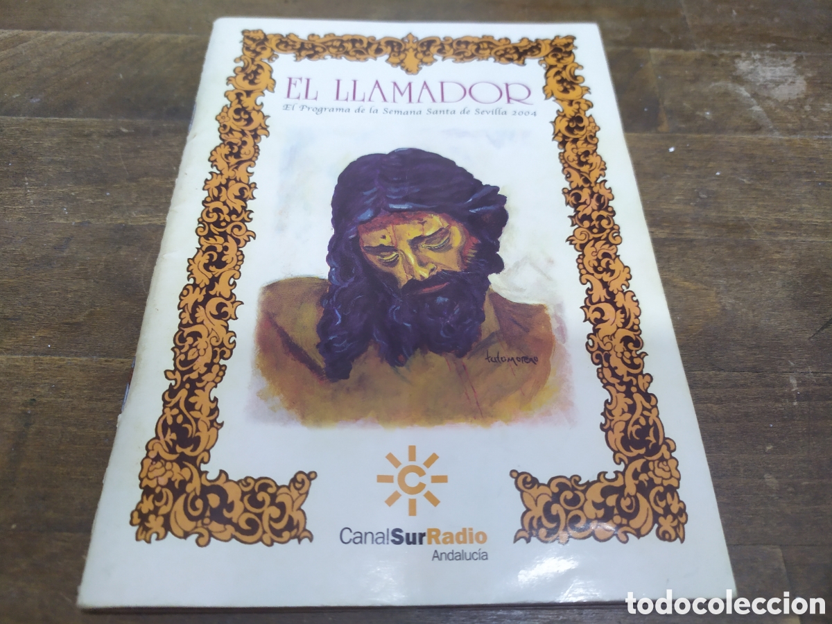 Folhetos de turismo: El Llamador, el programa de la Semana Santa de Sevilla 2004 - Canal Sur Radio Andaluc&iacute;a