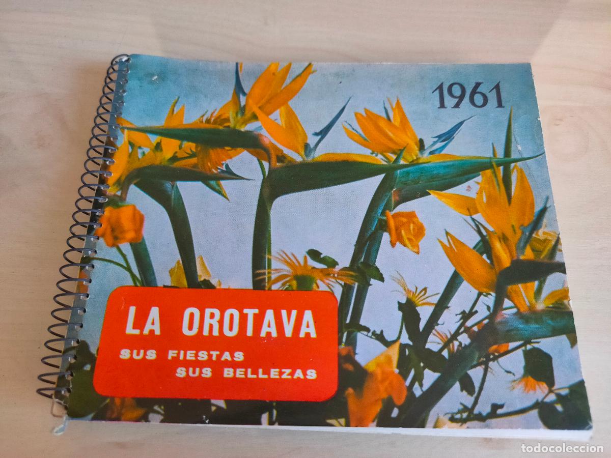 Folhetos de turismo: La Orotava, Tenerife, sus fiestas y sus bellezas. Folleto 1961. Muy buen estado.