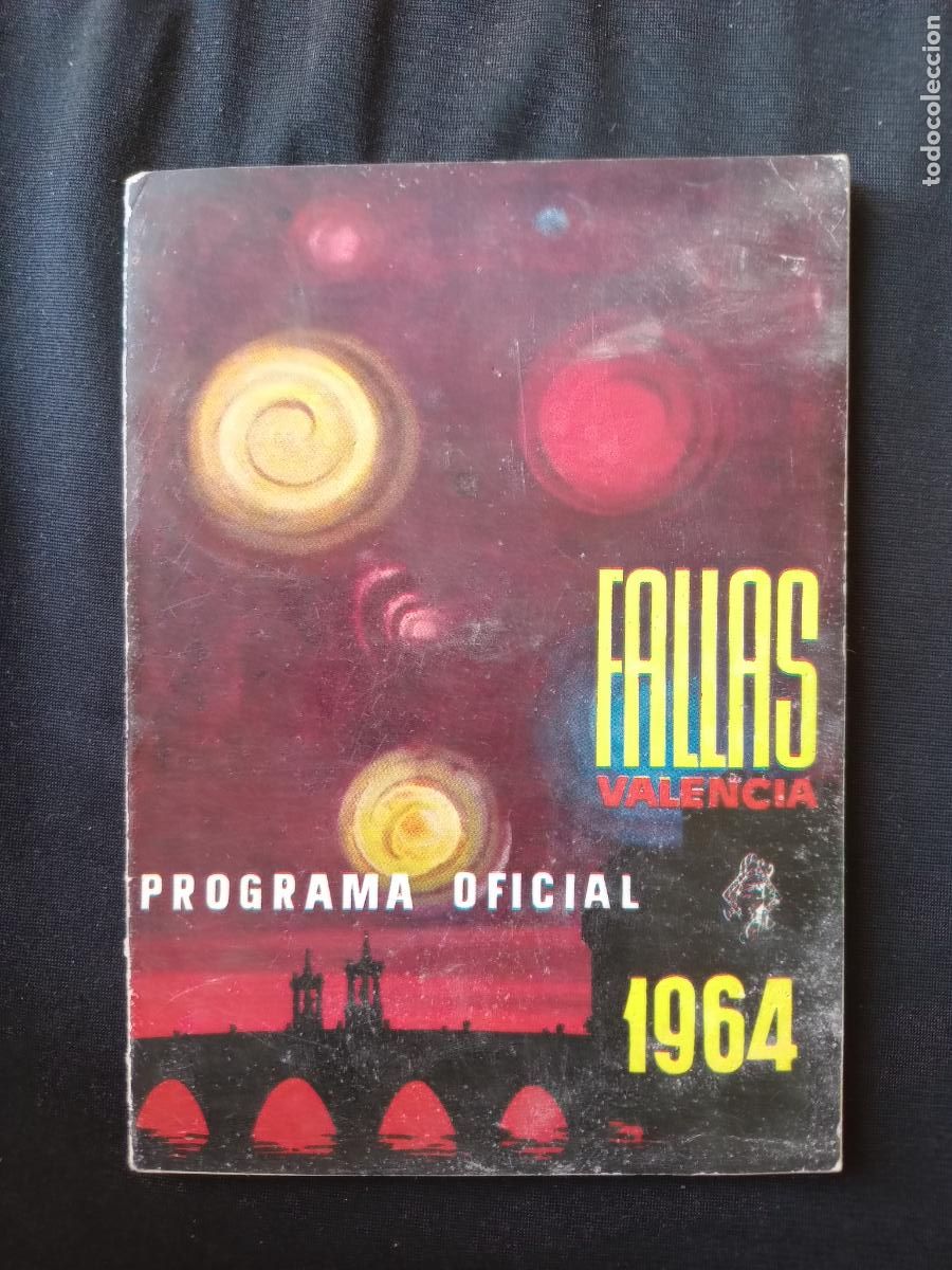 Folletos de turismo: FALLAS VALENCIA 1964 PROGRAMA OFICIAL - Foto 1