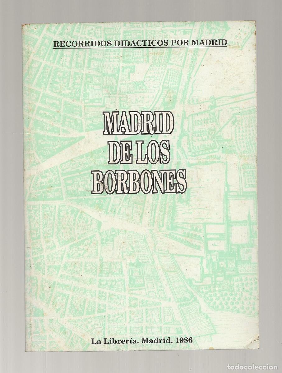 Folletos de turismo: MADRID DE LOS BORBONES - 80 P&Aacute;GINAS - Foto 1