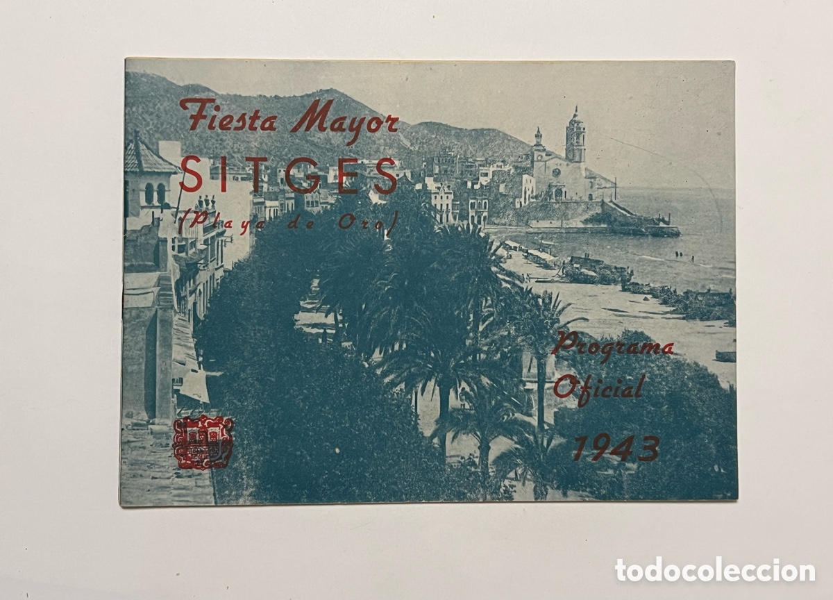 Folletos de turismo: SITGES.. Programa Fiesta Mayor (a.1943) SITGES PROGRAMA OFICIAL. Playa de Oro - Foto 1