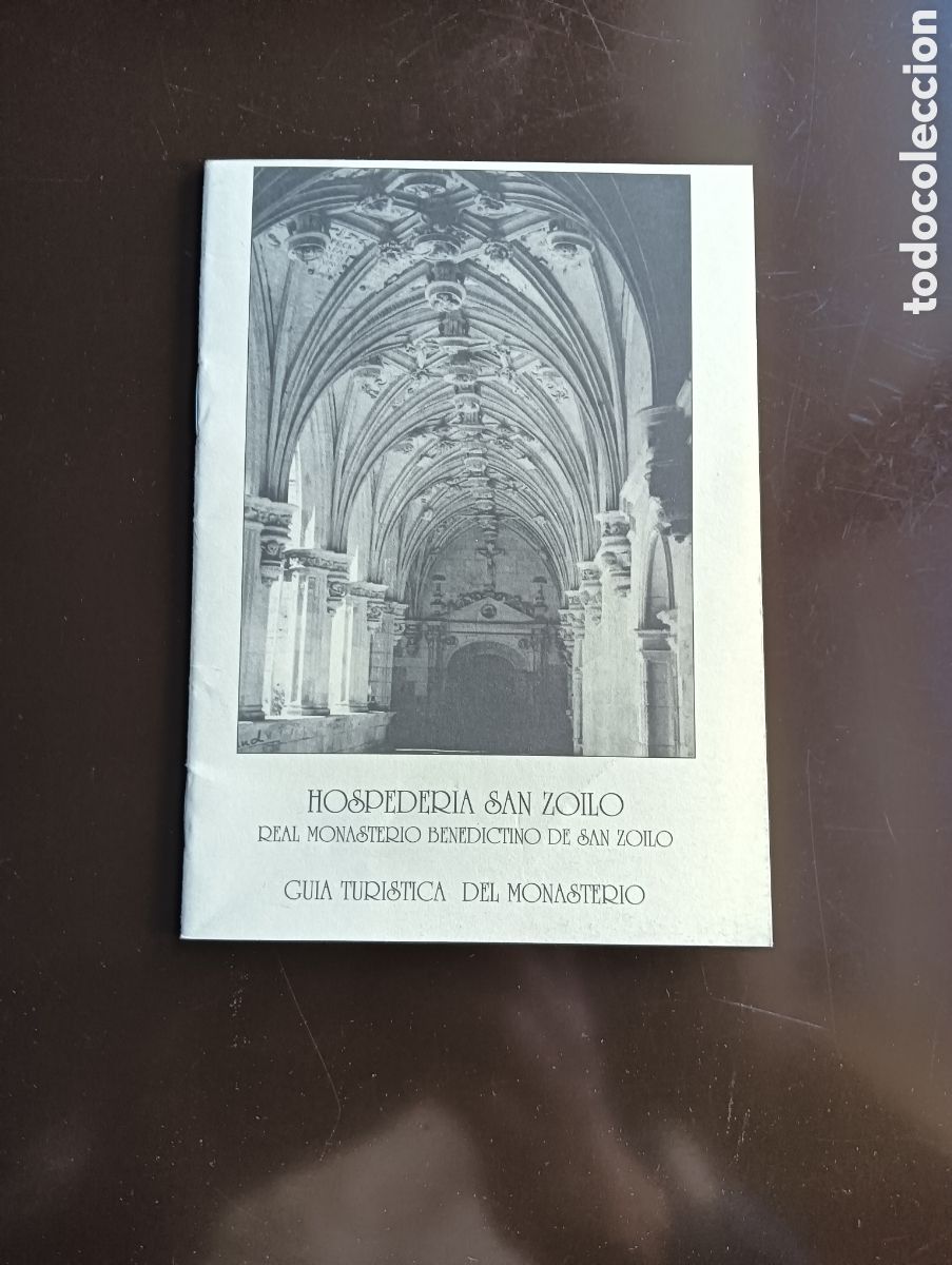 Folletos de turismo: HOSPEDERIA SAN ZOILO GUIA TURISTICA DEL MONASTERIO CARRION DE LOS CONDES PALENCIA
