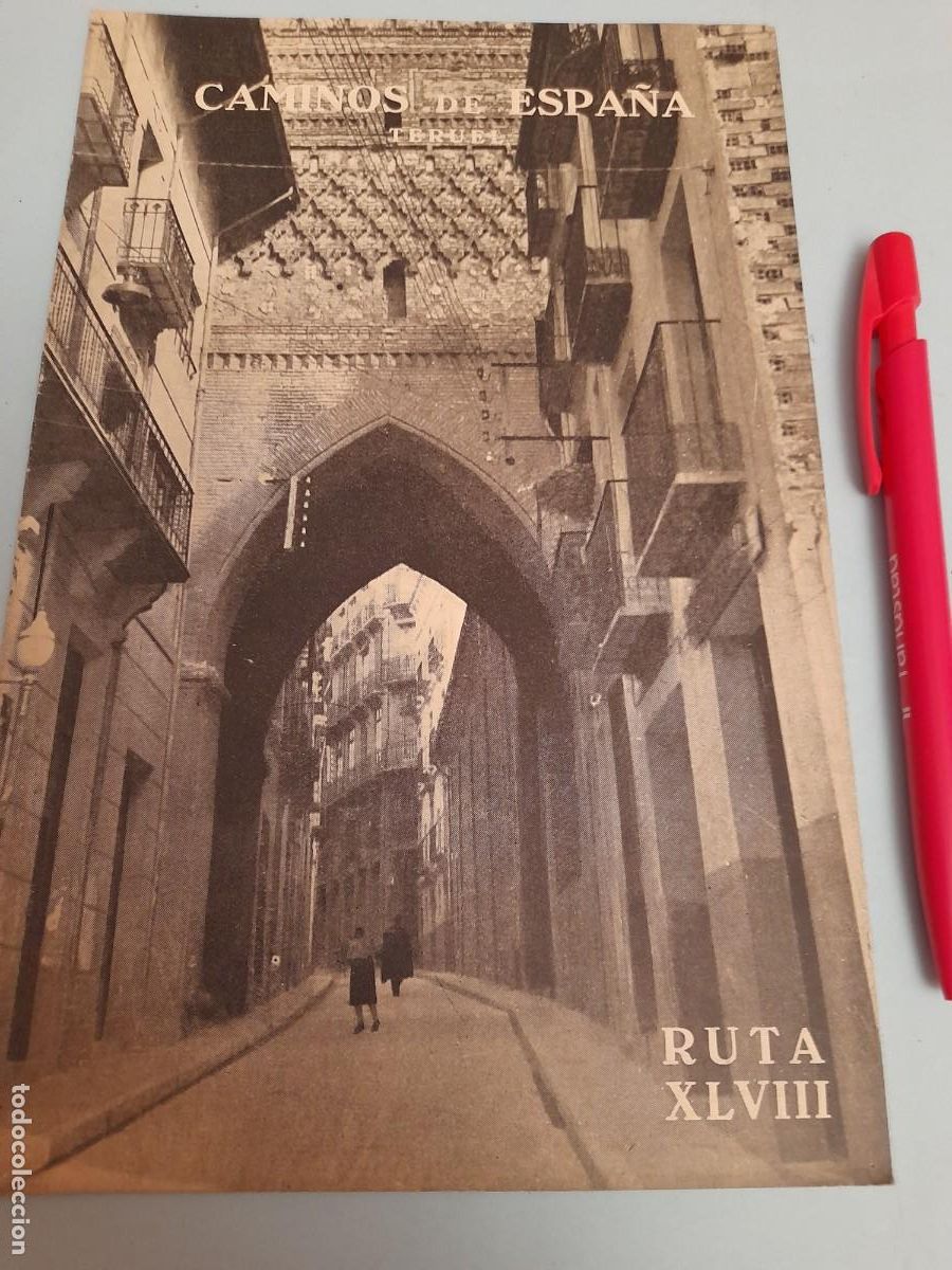 Folletos de turismo: Caminos de Espa&ntilde;a. Ruta 48 TERUEL. 1958. Compa&ntilde;&iacute;a Espa&ntilde;ola de Penicilina.