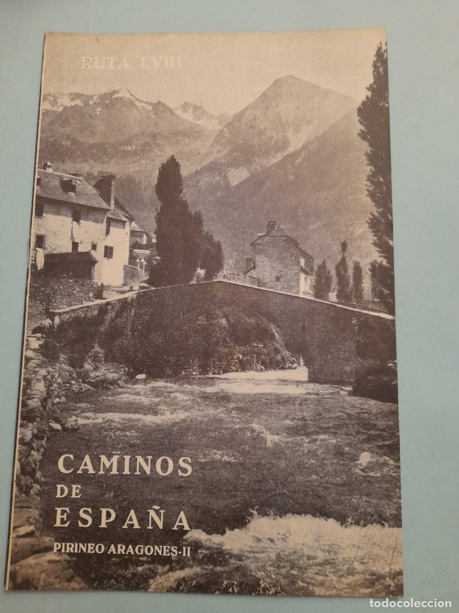 Folletos de turismo: Caminos de Espa&ntilde;a. Ruta 58 PIRINEO ARAGONES II. 1958. Compa&ntilde;&iacute;a Espa&ntilde;ola de Penicilina.