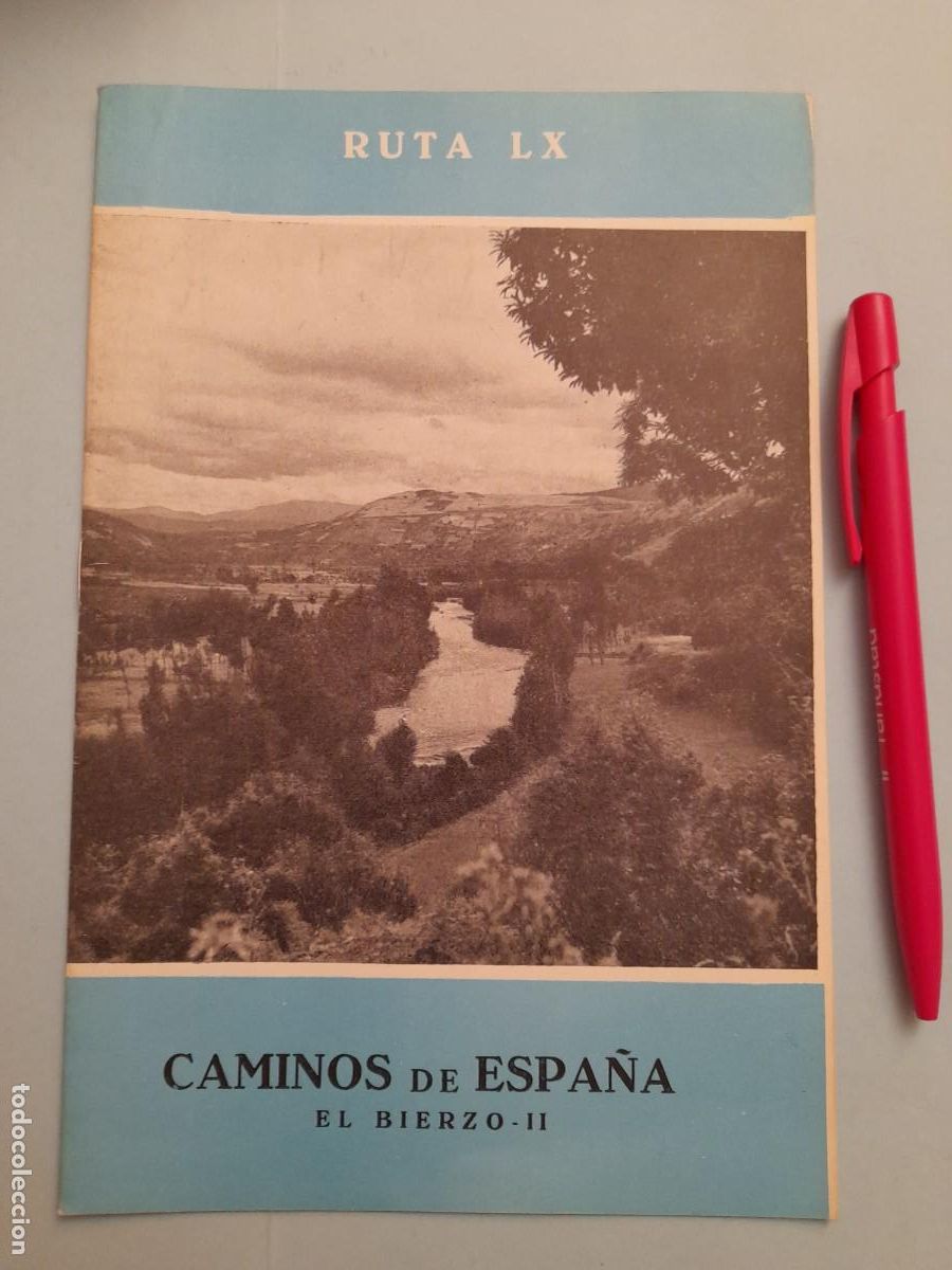 Folletos de turismo: Caminos de Espa&ntilde;a. Ruta 60 EL BIERZO II. 1958. Compa&ntilde;&iacute;a Espa&ntilde;ola de Penicilina.