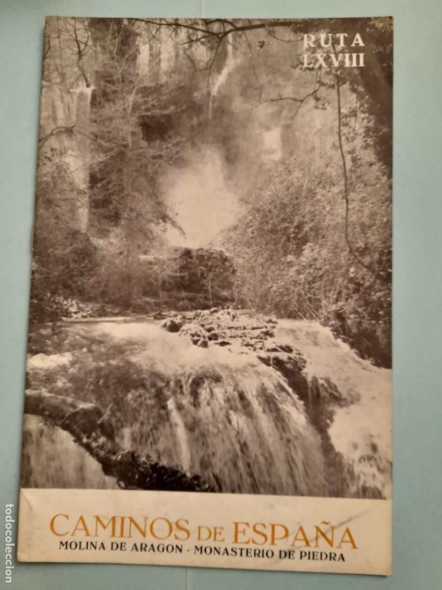 Folletos de turismo: Caminos de Espa&ntilde;a. Ruta 68 MOLINA DE ARAGON MONASTERIO PIEDRA 1958. Compa&ntilde;&iacute;a Espa&ntilde;ola de Penicilina.